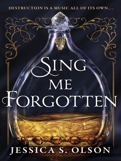 Title details for Sing Me Forgotten by Jessica S. Olson - Available